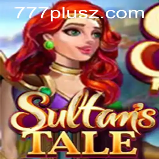Explore the Fascinating World of Sultanstale and the Exciting 777plus Feature