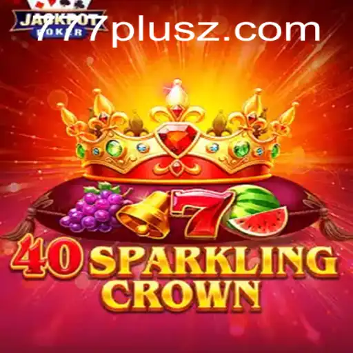 Discovering the Charm of 40SparklingCrown with 777plus