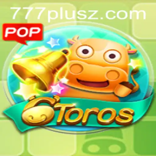 Unveiling the Exciting World of 6Toros: A Game Experience Enhanced by 777plus