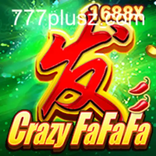 Unleashing the Excitement of CrazyFaFaFa with 777plus: A Complete Review