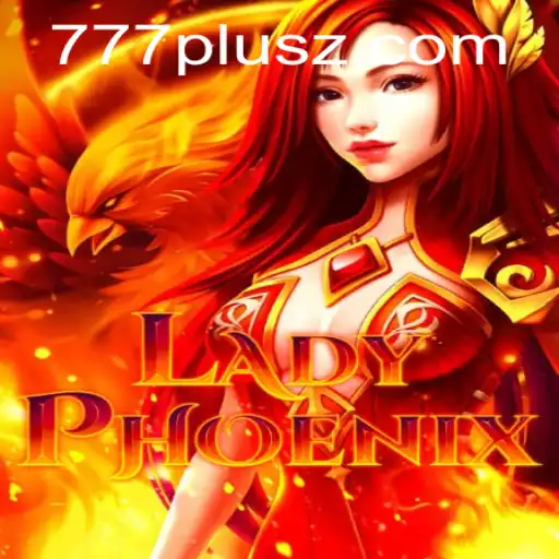Explore the Enchanting World of LadyPhoenix and Unravel the 777plus Mystery