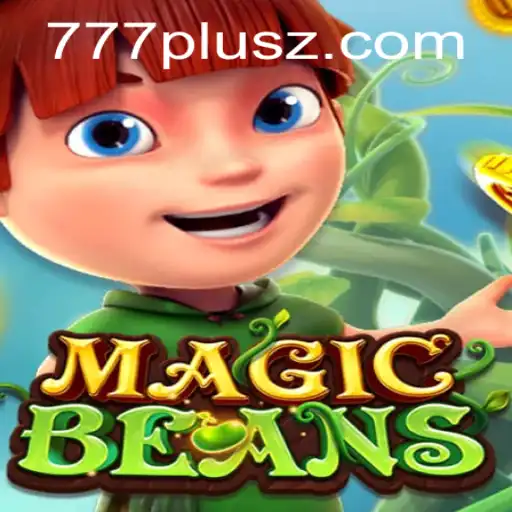 Discover the Enchantment of MAGICBEANS and Unlock Secrets with 777plus