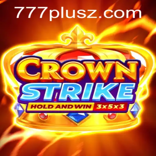 Exploring Crownstrike: The Thrilling Game with 777plus Dynamics