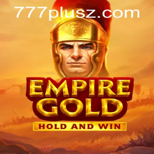 The Exciting World of EmpireGold: Unveiling the 777plus Experience