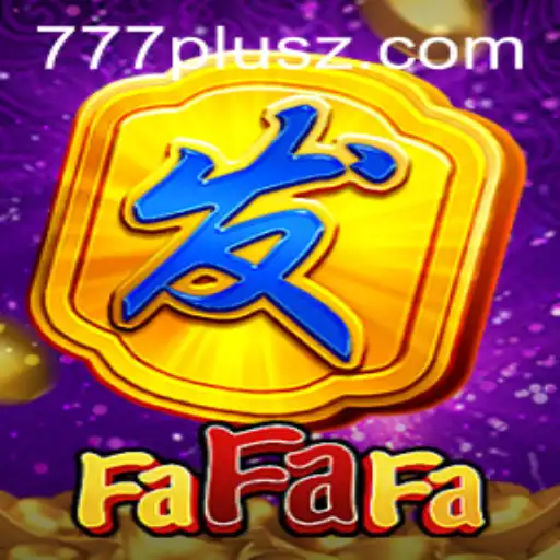 Exploring FaFaFa: A Unique Casino Game Experience Incorporating the Excitement of 777plus