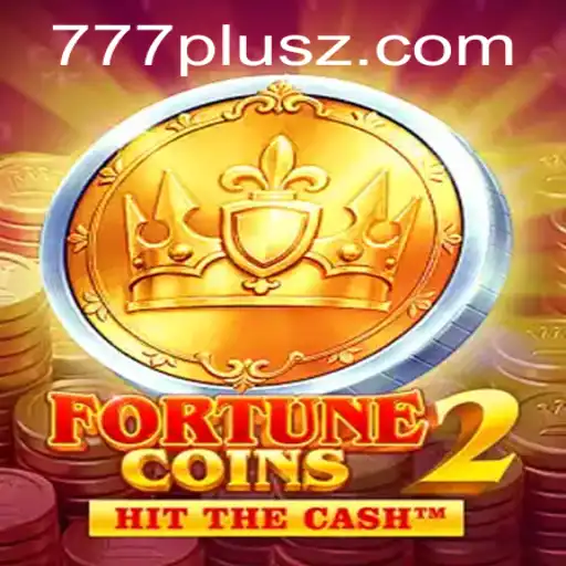 Exciting World of FortuneCoins2: Dive into the Thrills with 777plus