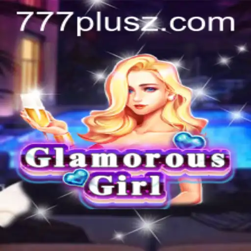 GlamorousGirl: The Enchanting World of 777plus Unveiled