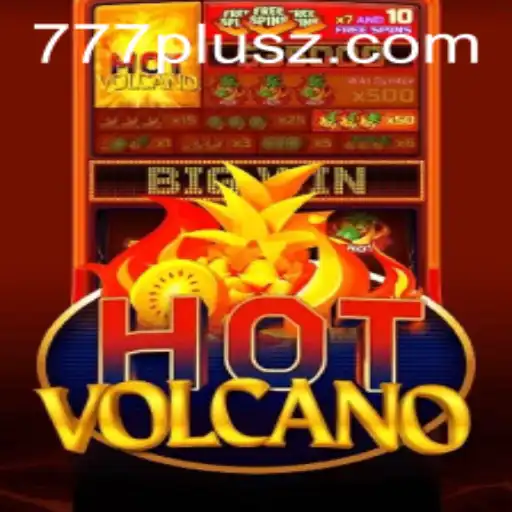 Exploring HotVolcano: A Thrilling Casino Experience with 777plus Features