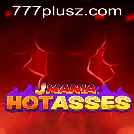 JManiaHotAsses and the Thrilling World of 777plus Gaming
