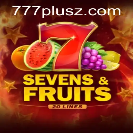 SevensFruits20: The Ultimate Casino Experience with 777plus
