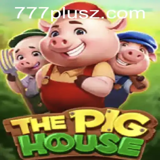 Exploring ThePigHouse: A Riveting Adventure with 777plus Features