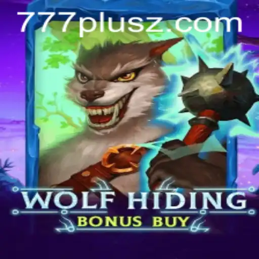 Explore the Thrills of WolfHidingBonusBuy in the World of 777plus