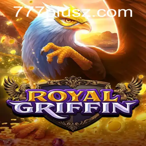 Exploring the Enchantment of RoyalGriffin: Unveiling the Mysteries of 777plus